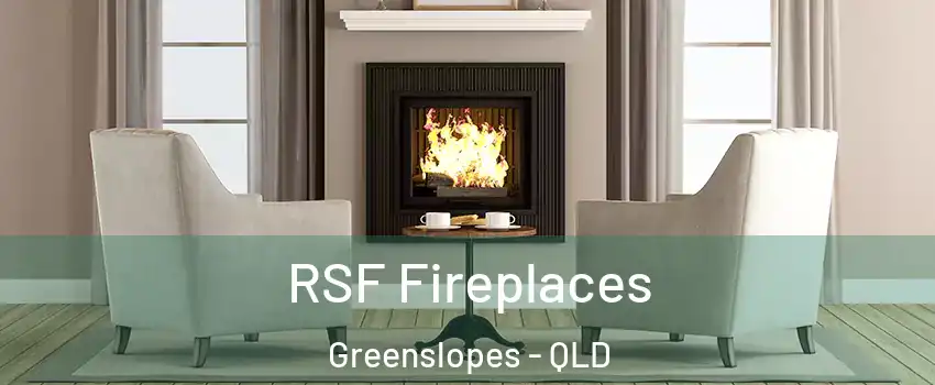 RSF Fireplaces Greenslopes - QLD