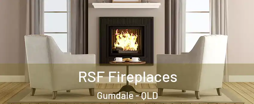 RSF Fireplaces Gumdale - QLD