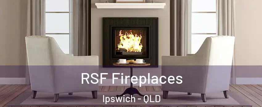 RSF Fireplaces Ipswich - QLD