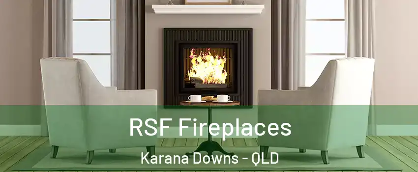 RSF Fireplaces Karana Downs - QLD