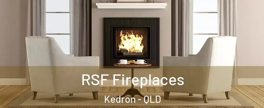 RSF Fireplaces Kedron - QLD