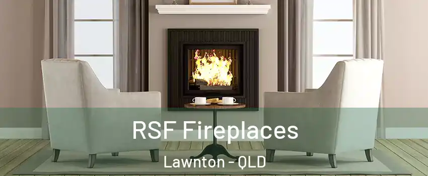 RSF Fireplaces Lawnton - QLD