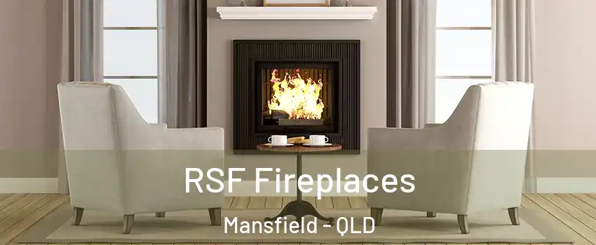 RSF Fireplaces Mansfield - QLD