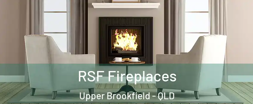 RSF Fireplaces Upper Brookfield - QLD