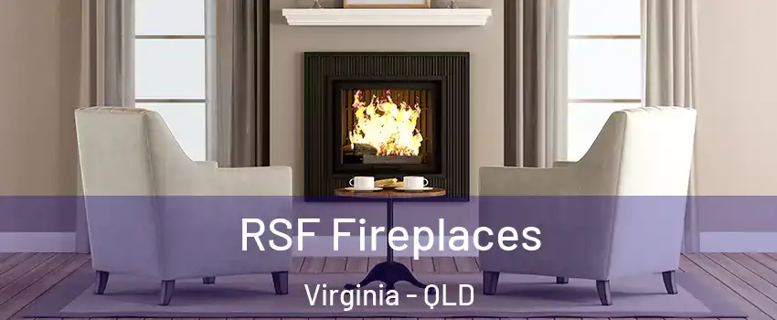RSF Fireplaces Virginia - QLD