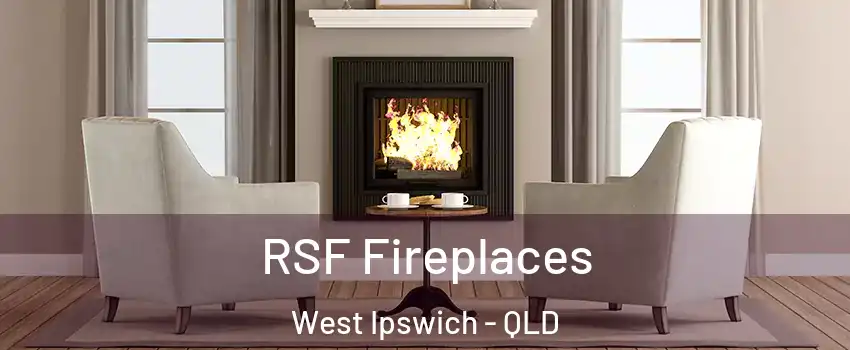RSF Fireplaces West Ipswich - QLD