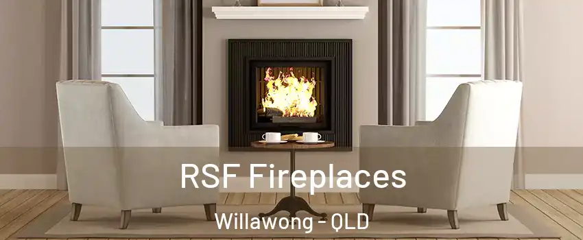 RSF Fireplaces Willawong - QLD