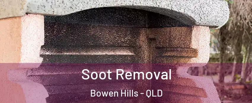 Soot Removal Bowen Hills - QLD