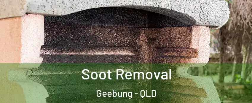 Soot Removal Geebung - QLD