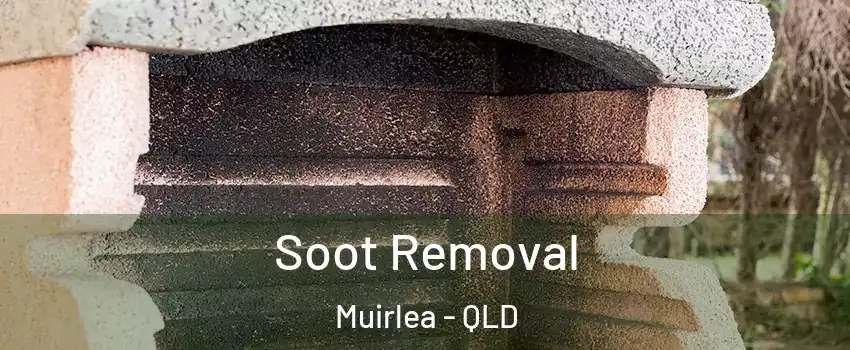 Soot Removal Muirlea - QLD