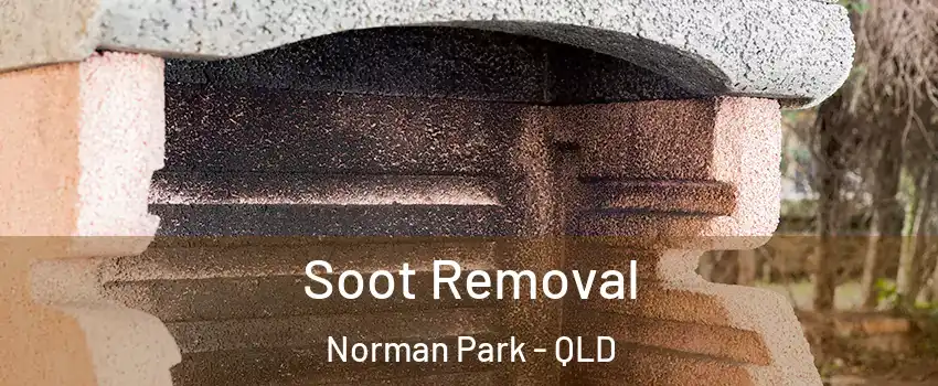 Soot Removal Norman Park - QLD