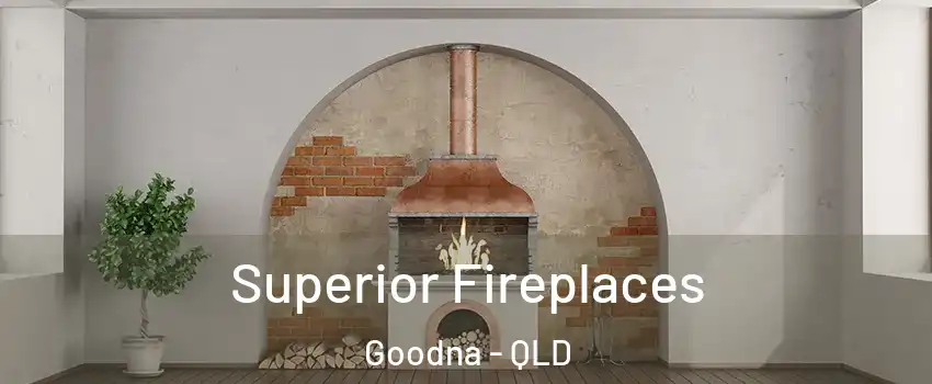 Superior Fireplaces Goodna - QLD