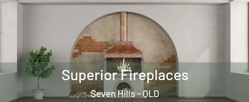 Superior Fireplaces Seven Hills - QLD