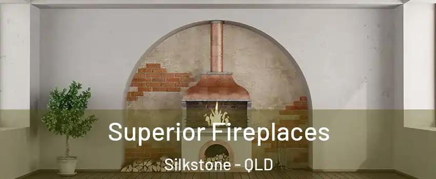Superior Fireplaces Silkstone - QLD