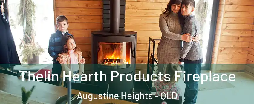 Thelin Hearth Products Fireplace Augustine Heights - QLD