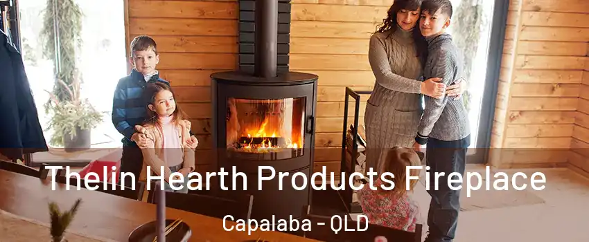 Thelin Hearth Products Fireplace Capalaba - QLD