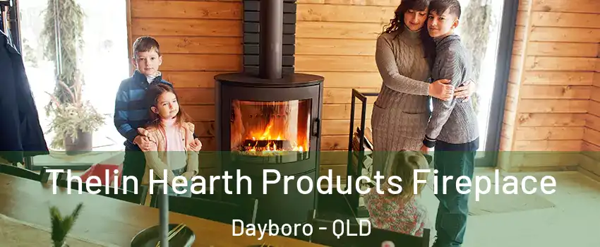 Thelin Hearth Products Fireplace Dayboro - QLD