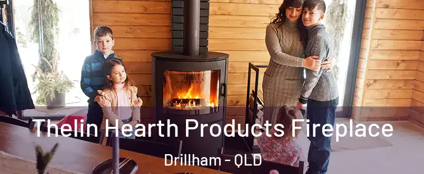 Thelin Hearth Products Fireplace Drillham - QLD