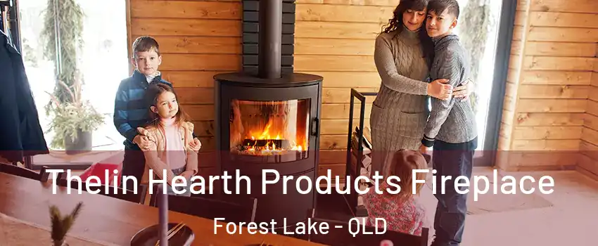 Thelin Hearth Products Fireplace Forest Lake - QLD