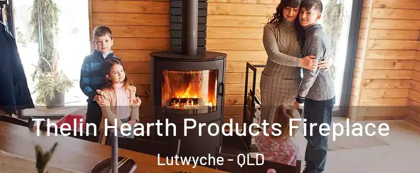 Thelin Hearth Products Fireplace Lutwyche - QLD