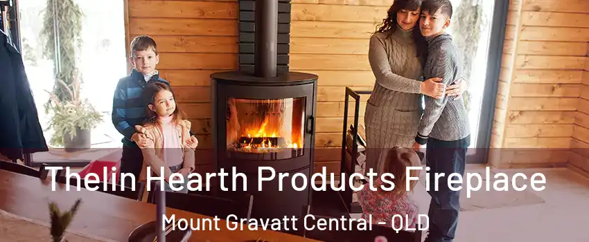 Thelin Hearth Products Fireplace Mount Gravatt Central - QLD
