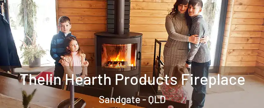Thelin Hearth Products Fireplace Sandgate - QLD