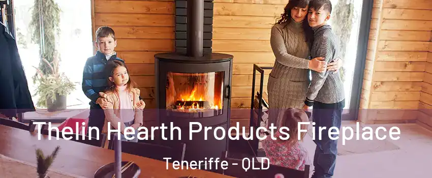 Thelin Hearth Products Fireplace Teneriffe - QLD