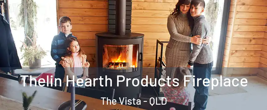 Thelin Hearth Products Fireplace The Vista - QLD