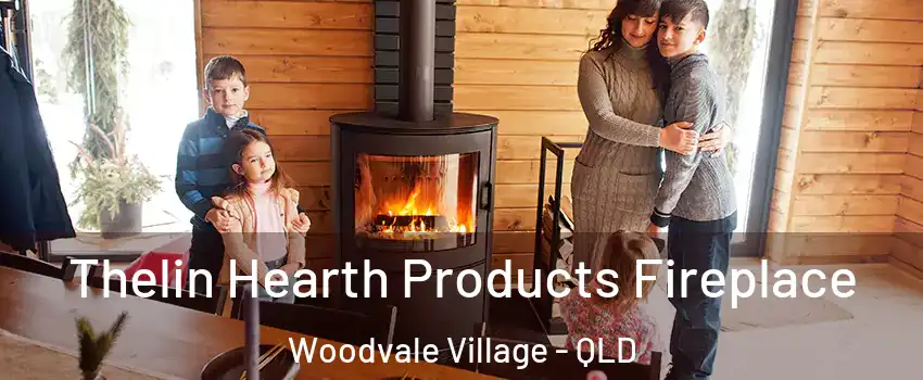 Thelin Hearth Products Fireplace Woodvale Village - QLD