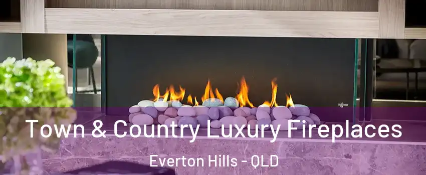 Town & Country Luxury Fireplaces Everton Hills - QLD