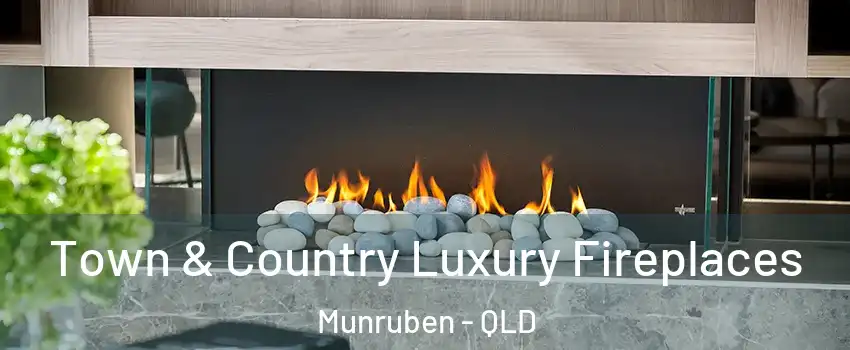 Town & Country Luxury Fireplaces Munruben - QLD