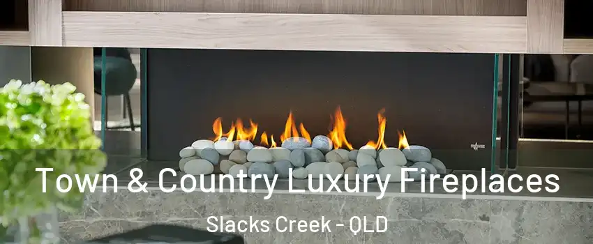 Town & Country Luxury Fireplaces Slacks Creek - QLD