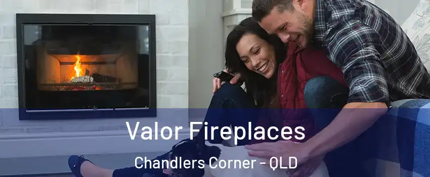  Valor Fireplaces Chandlers Corner - QLD