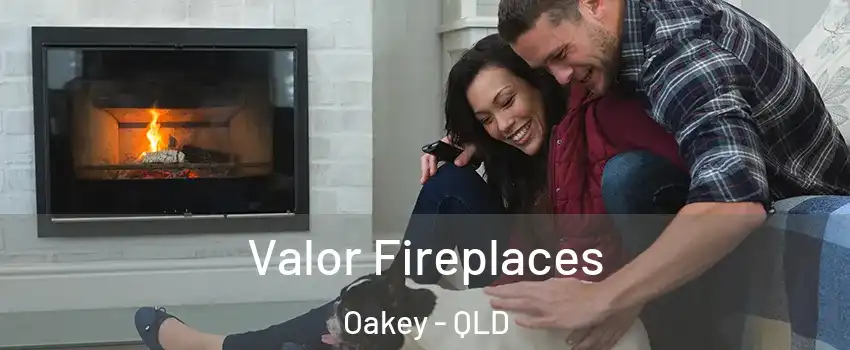 Valor Fireplaces Oakey - QLD