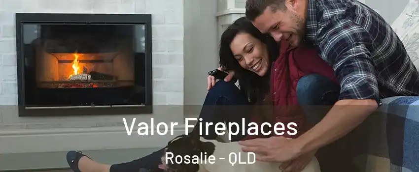 Valor Fireplaces Rosalie - QLD