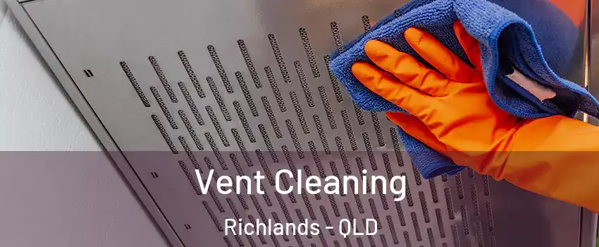 Vent Cleaning Richlands - QLD