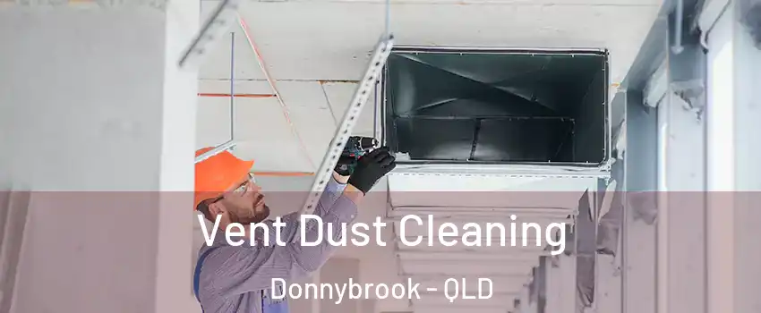 Vent Dust Cleaning Donnybrook - QLD