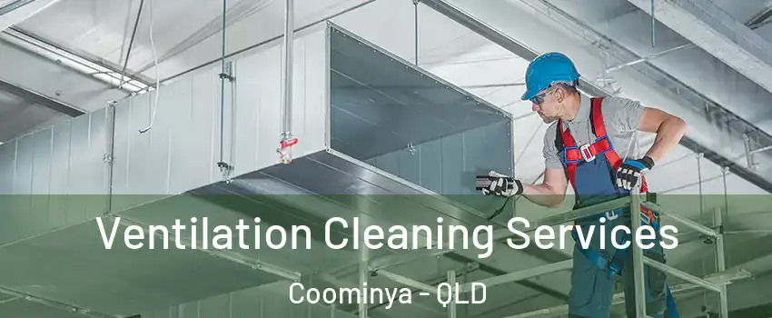 Ventilation Cleaning Services Coominya - QLD