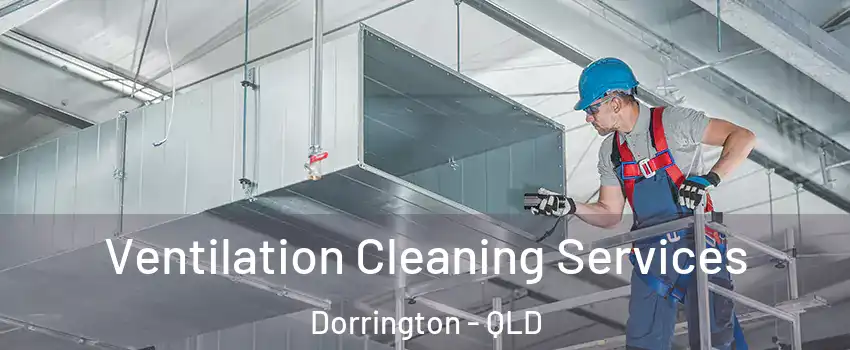 Ventilation Cleaning Services Dorrington - QLD