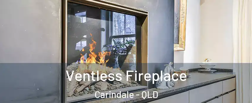 Ventless Fireplace Carindale - QLD