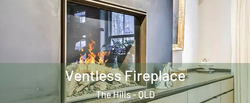 Ventless Fireplace The Hills - QLD
