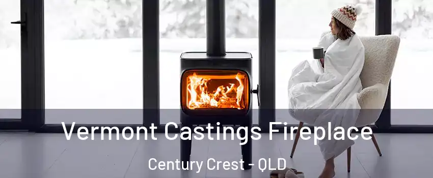 Vermont Castings Fireplace Century Crest - QLD