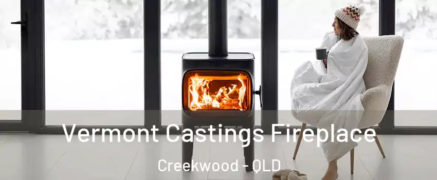 Vermont Castings Fireplace Creekwood - QLD