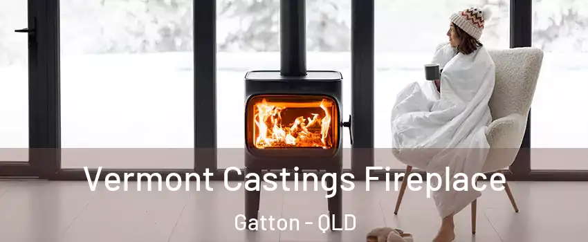 Vermont Castings Fireplace Gatton - QLD