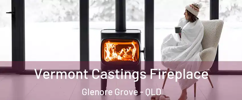 Vermont Castings Fireplace Glenore Grove - QLD