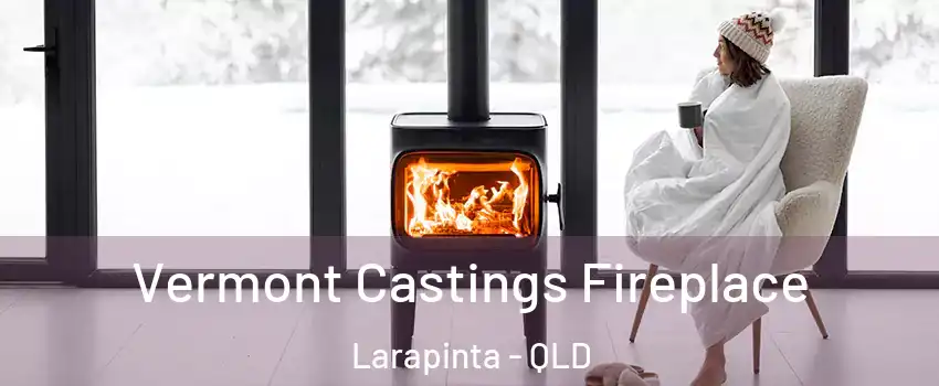 Vermont Castings Fireplace Larapinta - QLD