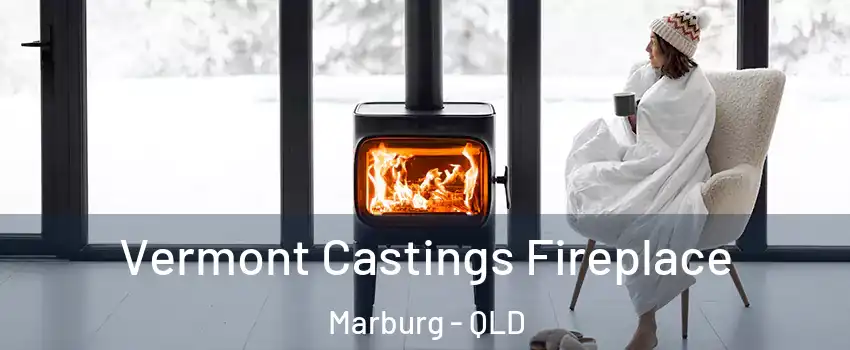 Vermont Castings Fireplace Marburg - QLD
