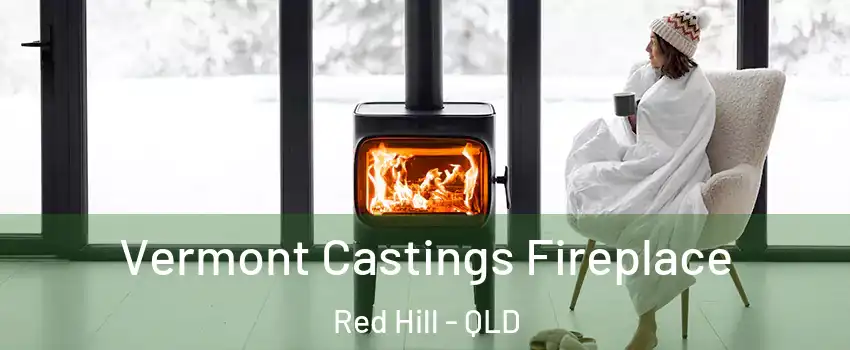 Vermont Castings Fireplace Red Hill - QLD