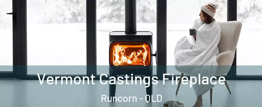 Vermont Castings Fireplace Runcorn - QLD