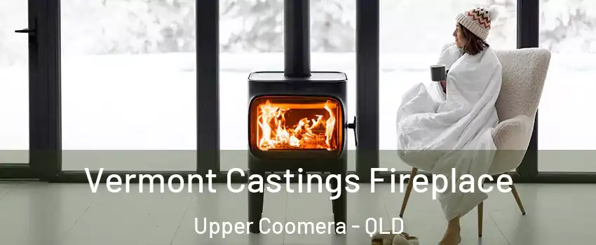 Vermont Castings Fireplace Upper Coomera - QLD